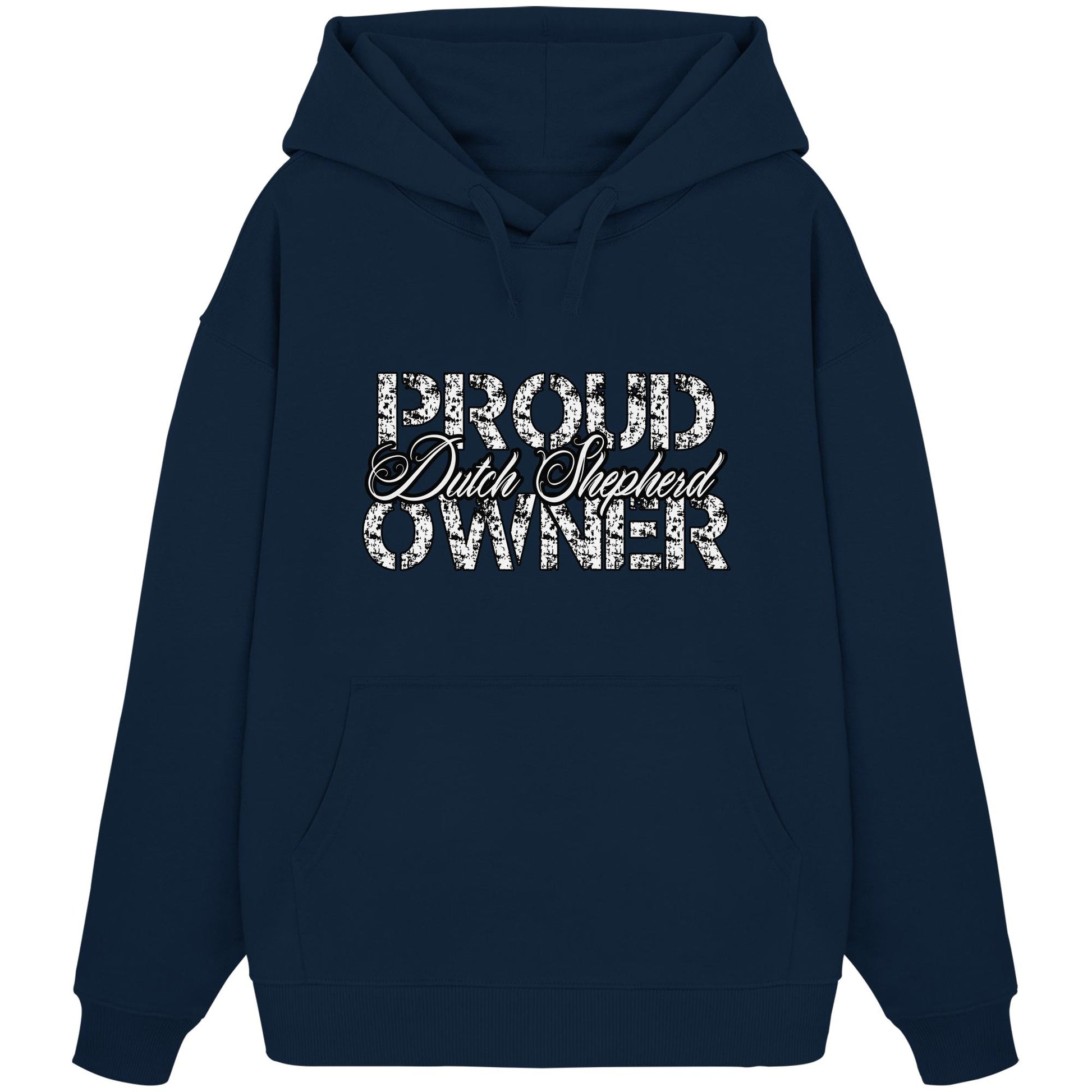 Proud Dutch Shepherd Owner - Organic Oversize Hoodie
