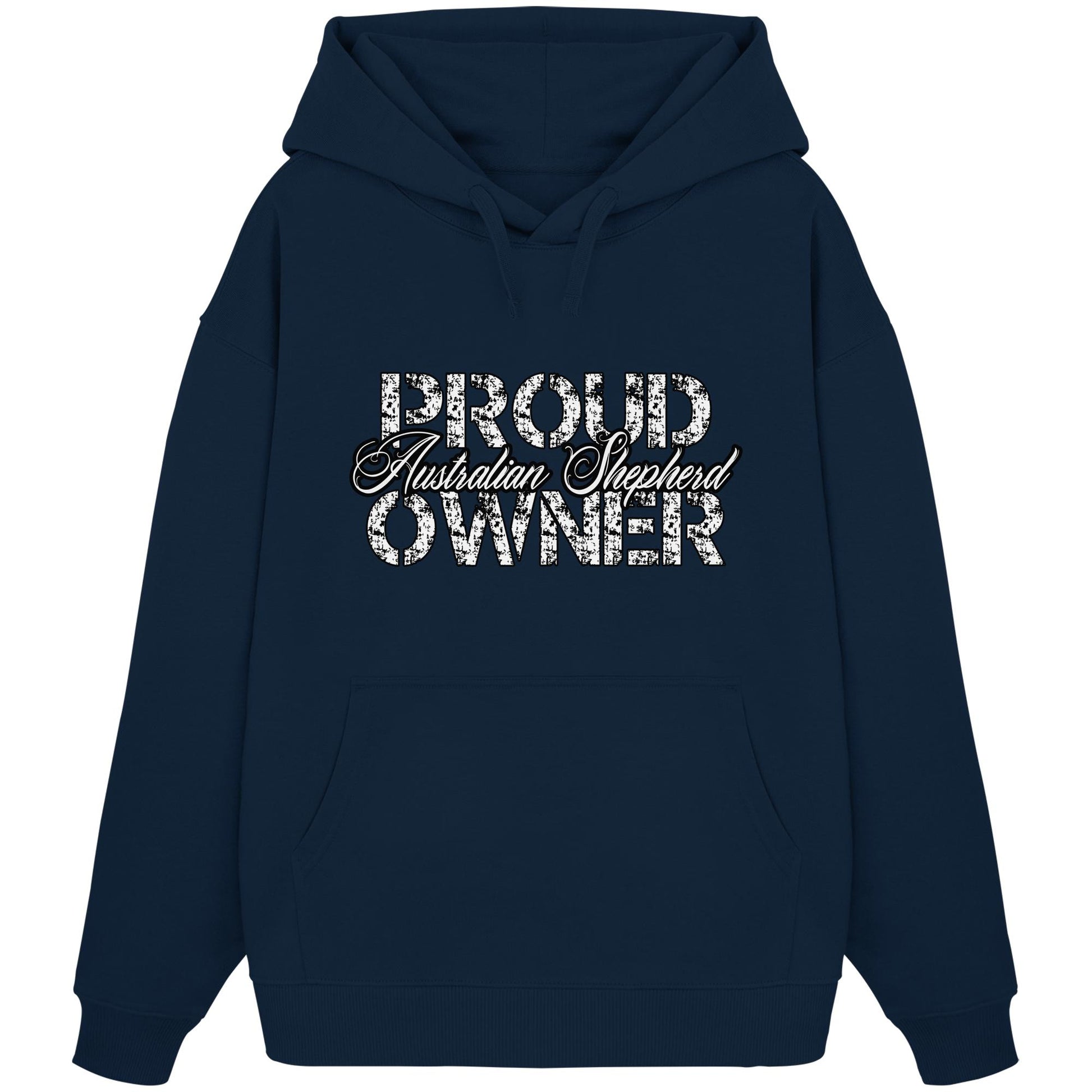 Proud Australian Shepherd Owner - Organic Oversize Hoodie
