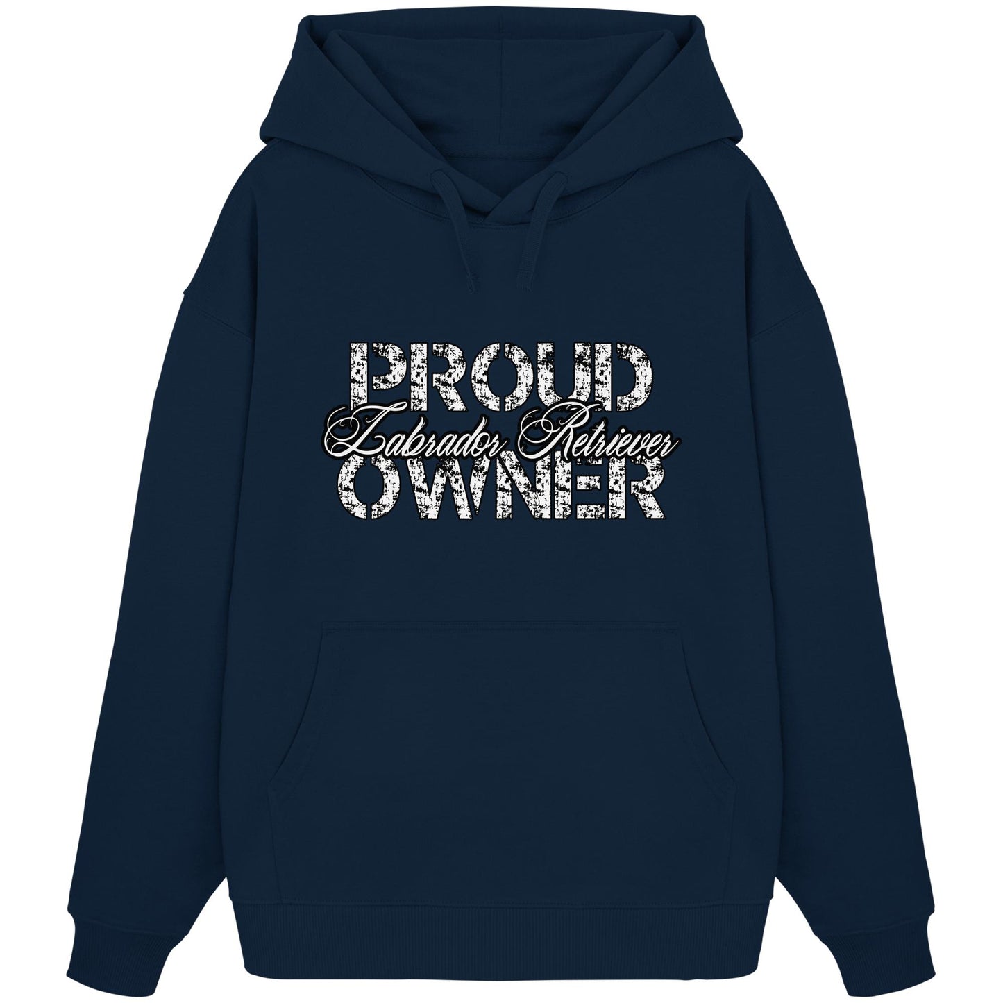 Proud Labrador Retriever Owner - Organic Oversize Hoodie