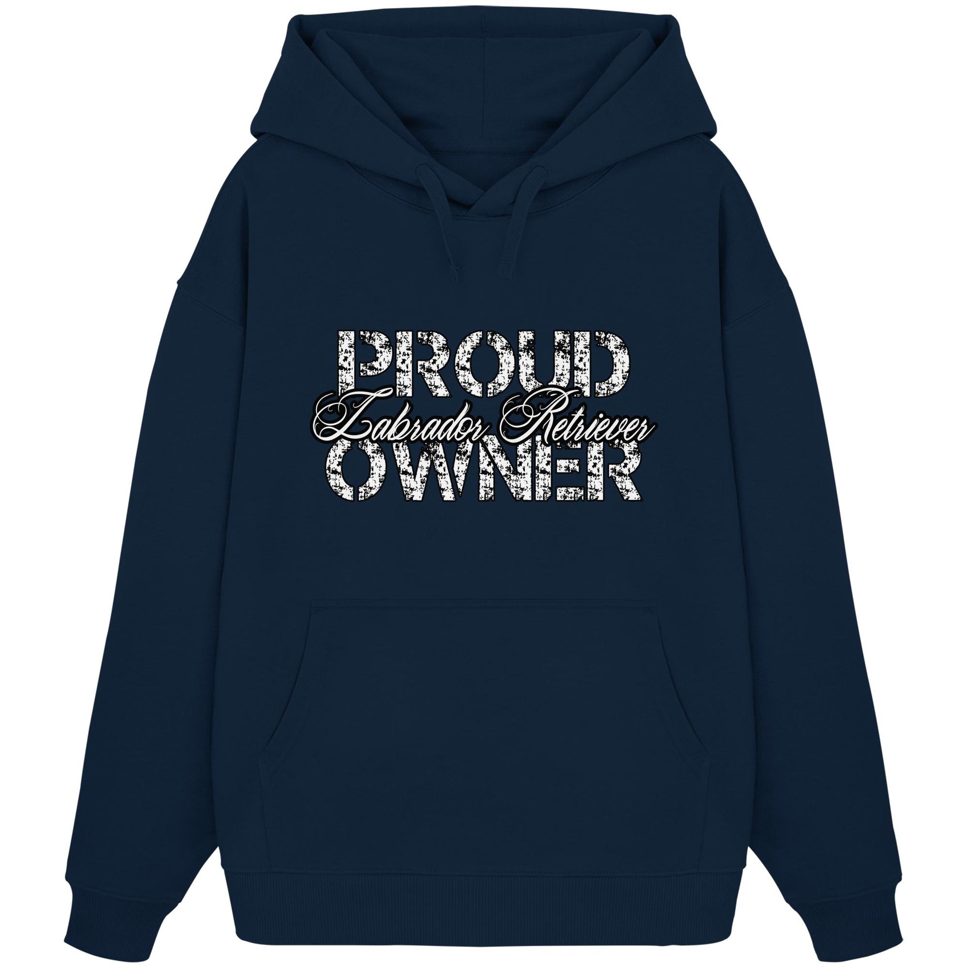 Proud Labrador Retriever Owner - Organic Oversize Hoodie