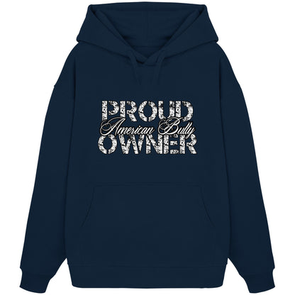 Proud American Bully Owner - Organic Oversize Hoodie