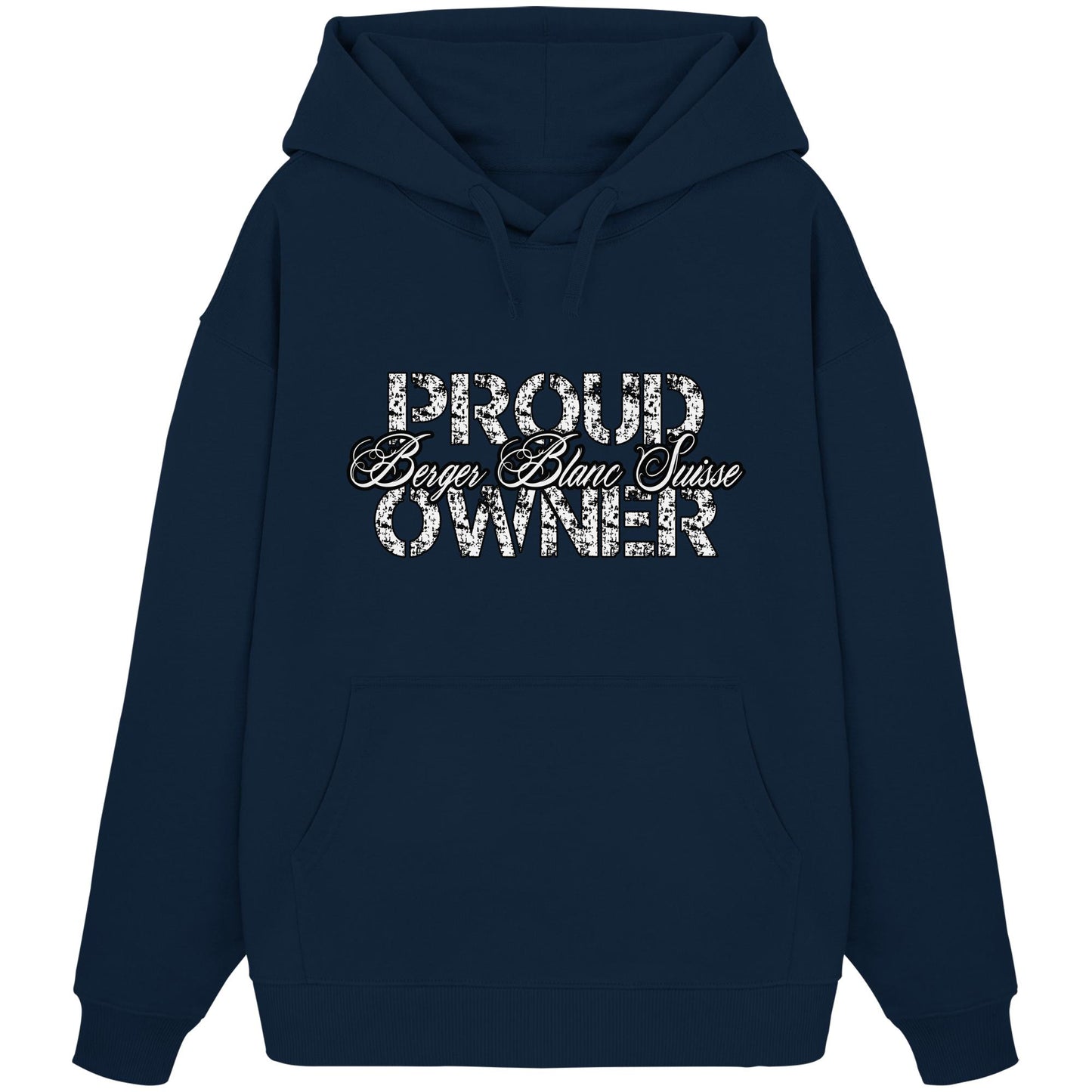 Proud Berger Blanc Suisse Owner - Organic Oversize Hoodie