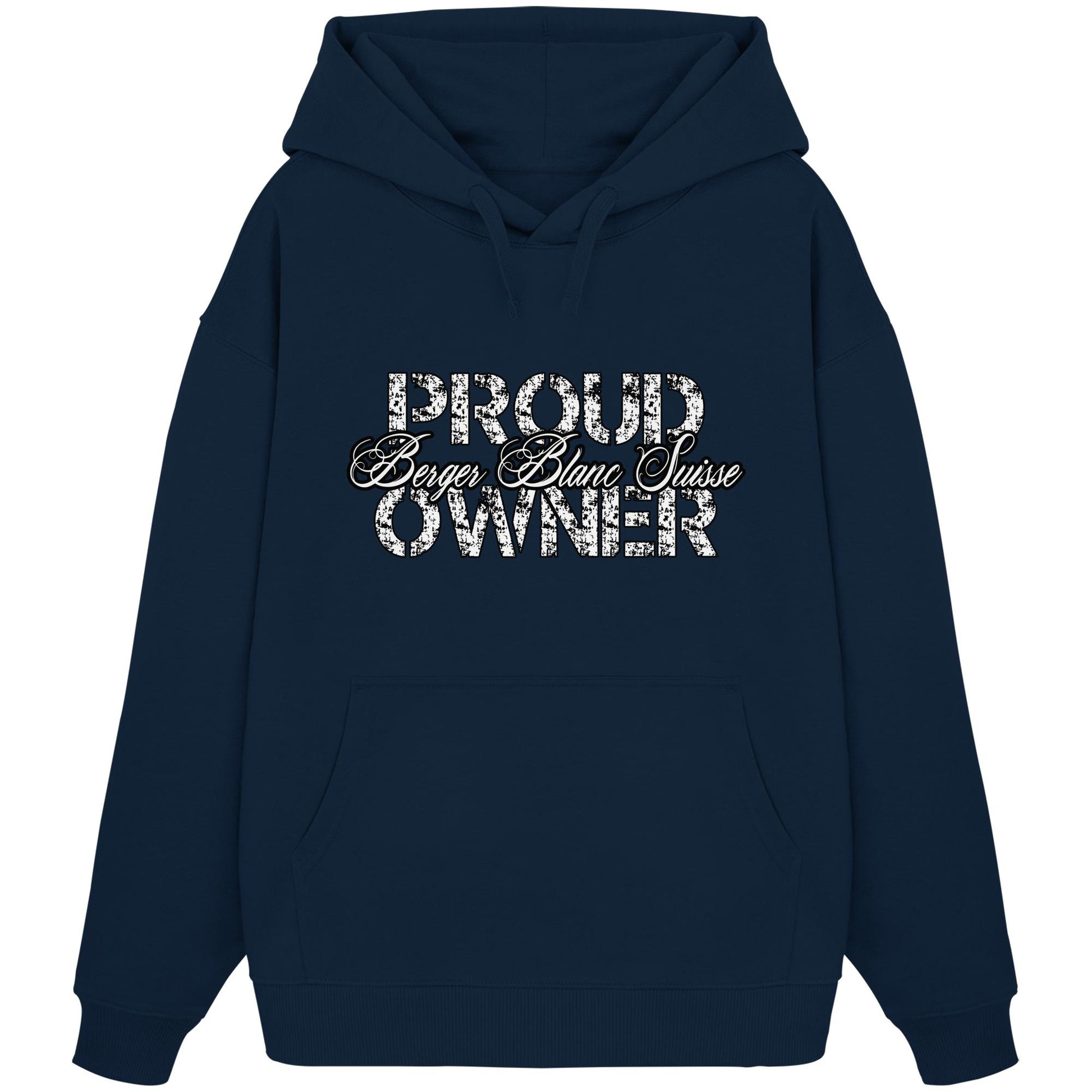 Proud Berger Blanc Suisse Owner - Organic Oversize Hoodie