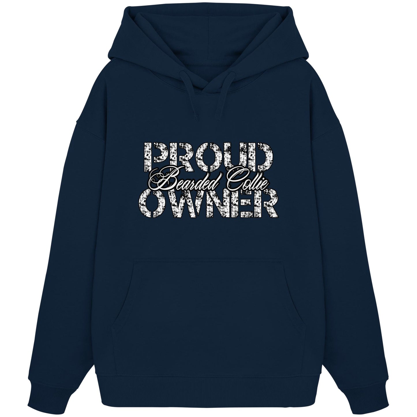 Proud Bearded Collie Owner - Organic Oversize Hoodie