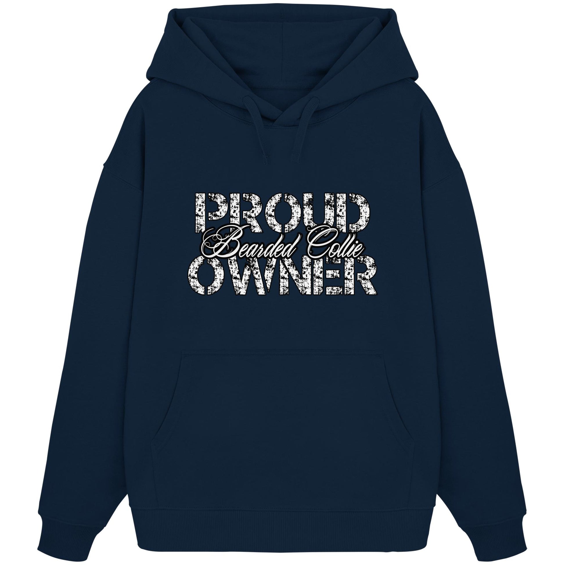 Proud Bearded Collie Owner - Organic Oversize Hoodie