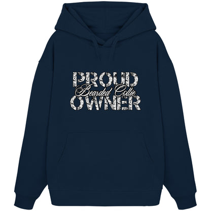 Proud Bearded Collie Owner - Organic Oversize Hoodie