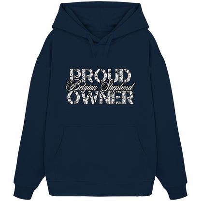 Proud Belgian Shepherd Owner - Organic Oversize Hoodie