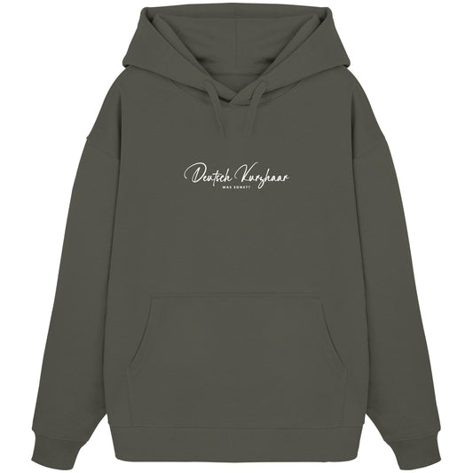 Was sonst? Deutsch Kurzhaar - Organic Oversize Hoodie