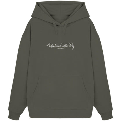 Was sonst? Australian Cattle Dog - Organic Oversize Hoodie