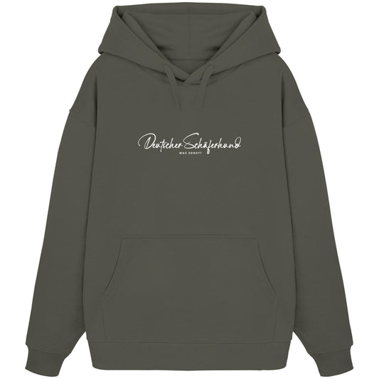 Was sonst? Deutscher Schäferhund - Organic Oversize Hoodie
