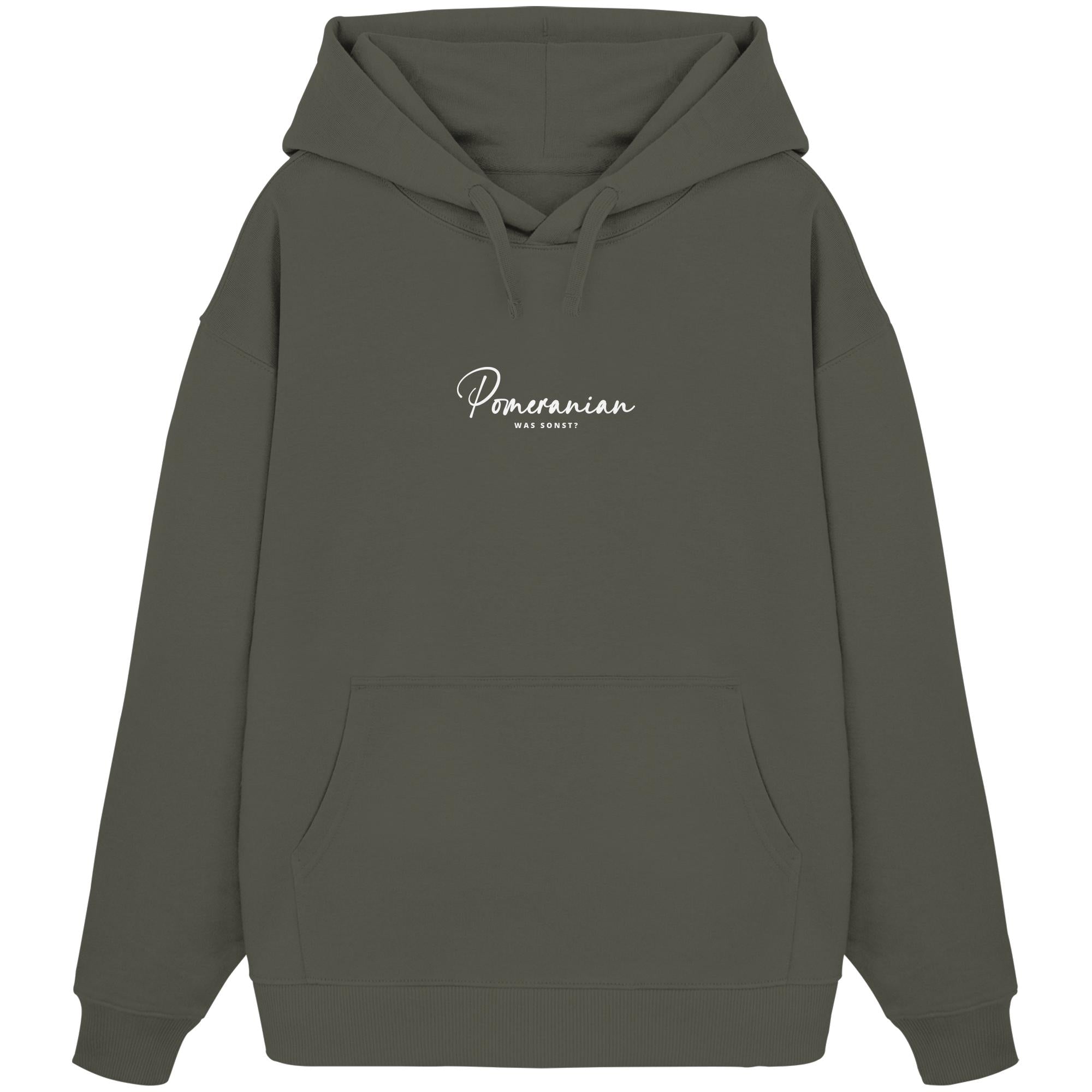 Was sonst? Pomeranian - Organic Oversize Hoodie