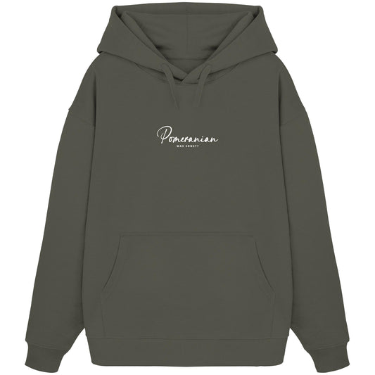 Was sonst? Pomeranian - Organic Oversize Hoodie