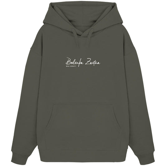 Was sonst? Bolonka Zwetna - Organic Oversize Hoodie