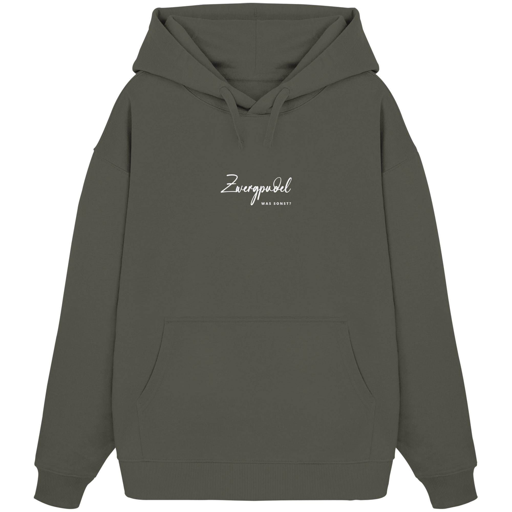 Was sonst? Zwergpudel - Organic Oversize Hoodie