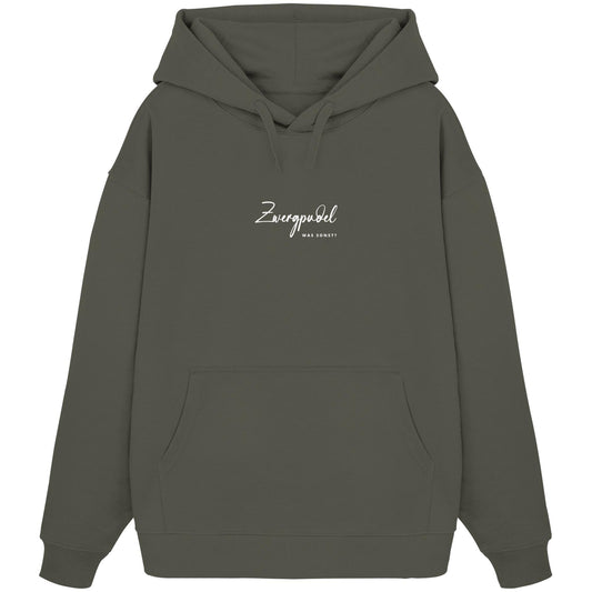 Was sonst? Zwergpudel - Organic Oversize Hoodie