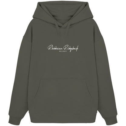 Was sonst? Rhodesian Ridgeback - Organic Oversize Hoodie