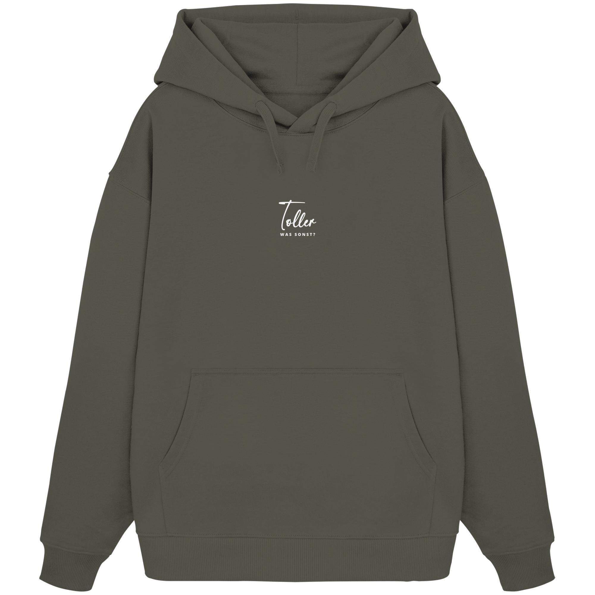 Was sonst? Toller - Organic Oversize Hoodie