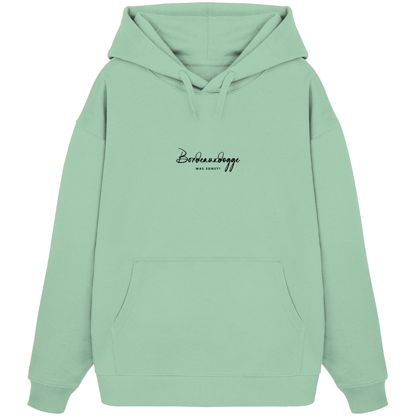 Was sonst? Bordeauxdogge - Organic Oversize Hoodie