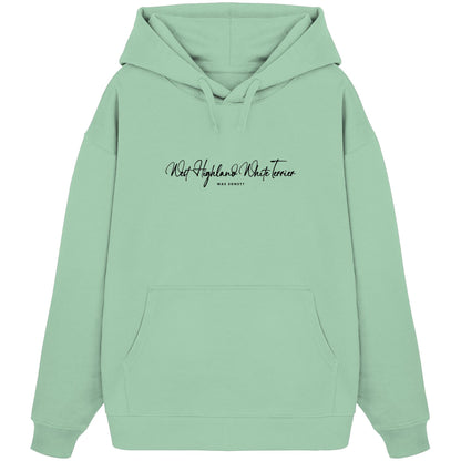 Was sonst? West Highland White Terrier - Organic Oversize Hoodie