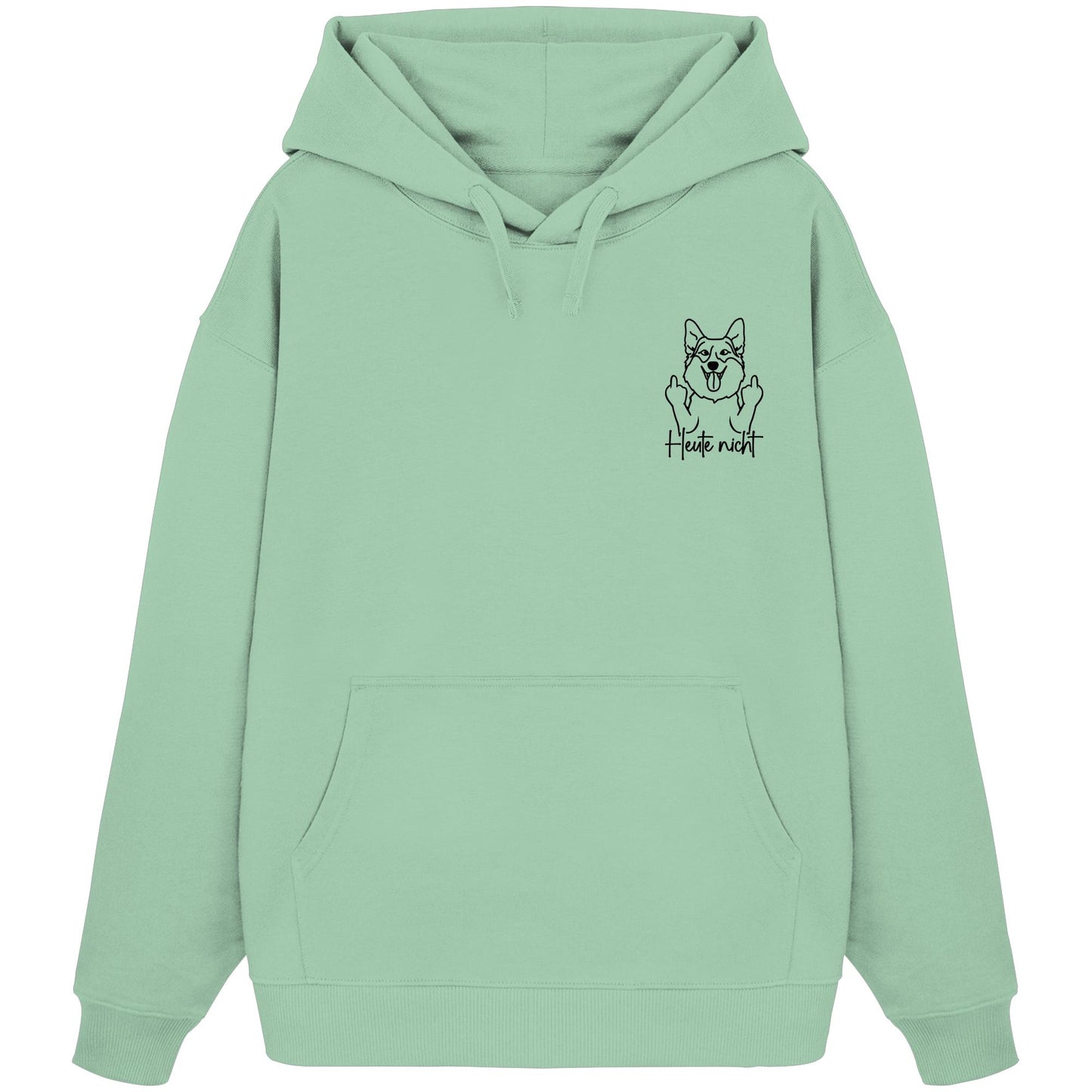 Heute nicht - Corgi - Organic Oversize Hoodie