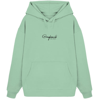 Was sonst? Greyhound - Organic Oversize Hoodie