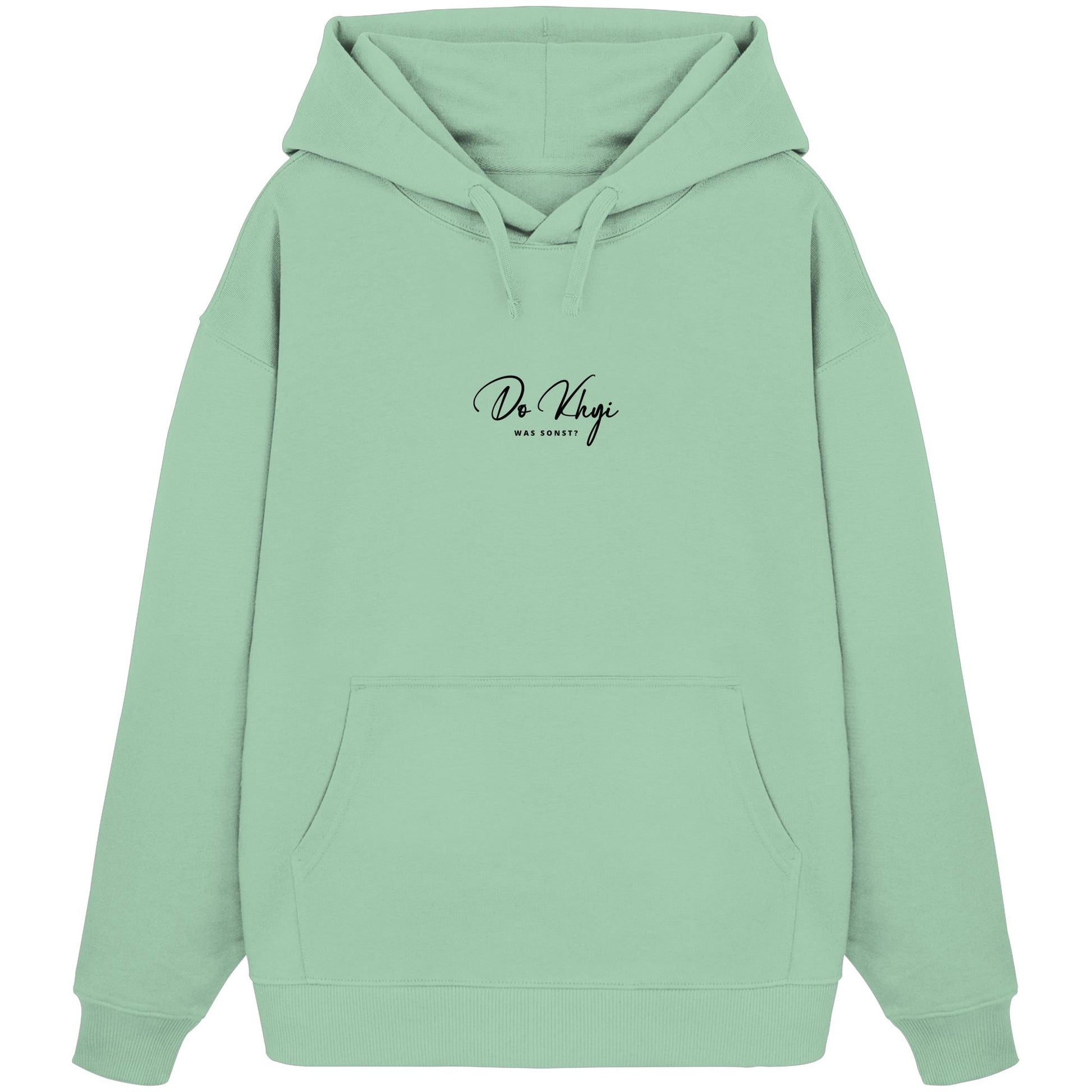 Was sonst? Do Khyi - Organic Oversize Hoodie