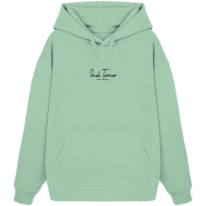 Was sonst? Irish Terrier - Organic Oversize Hoodie