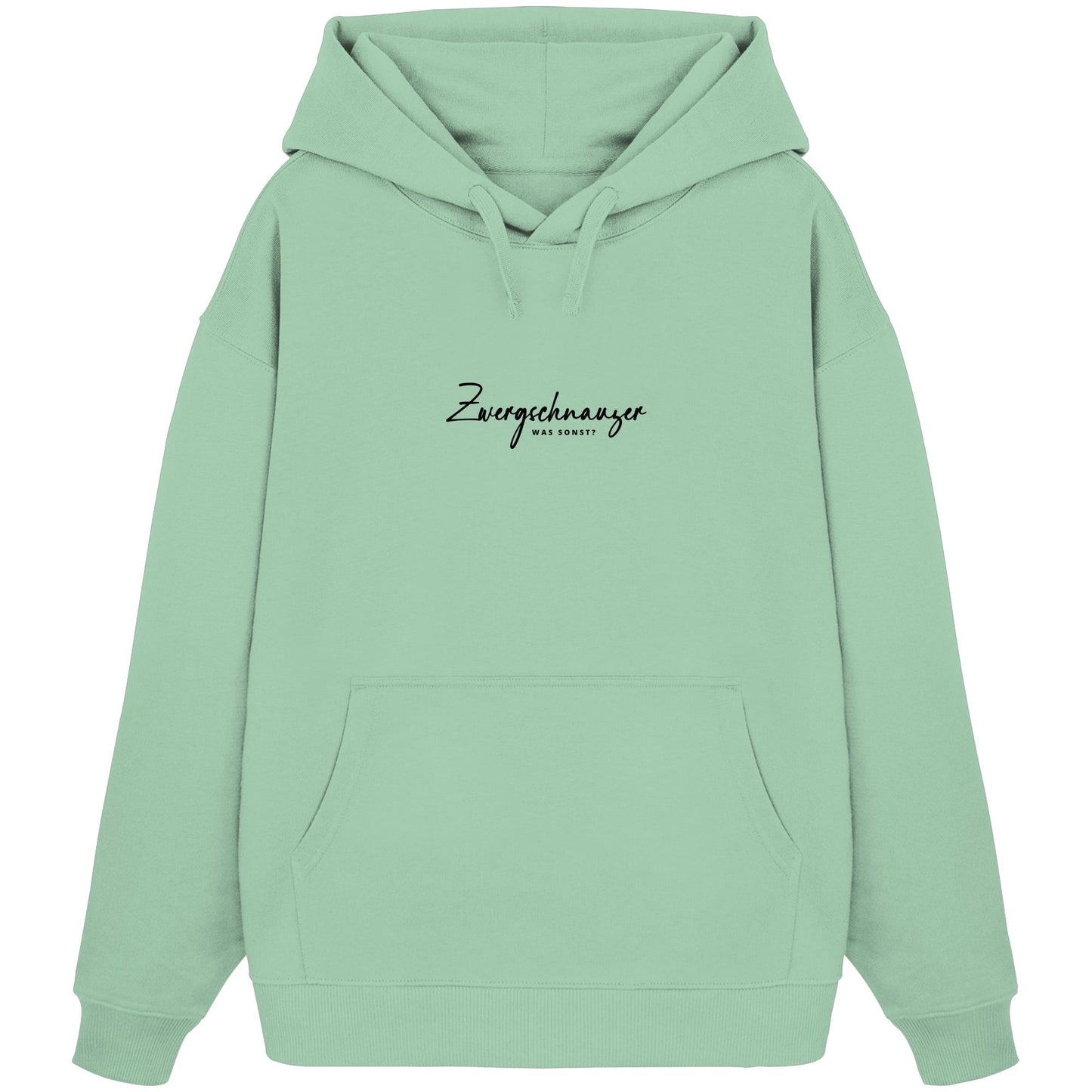 Was sonst? Zwergschnauzer - Organic Oversize Hoodie