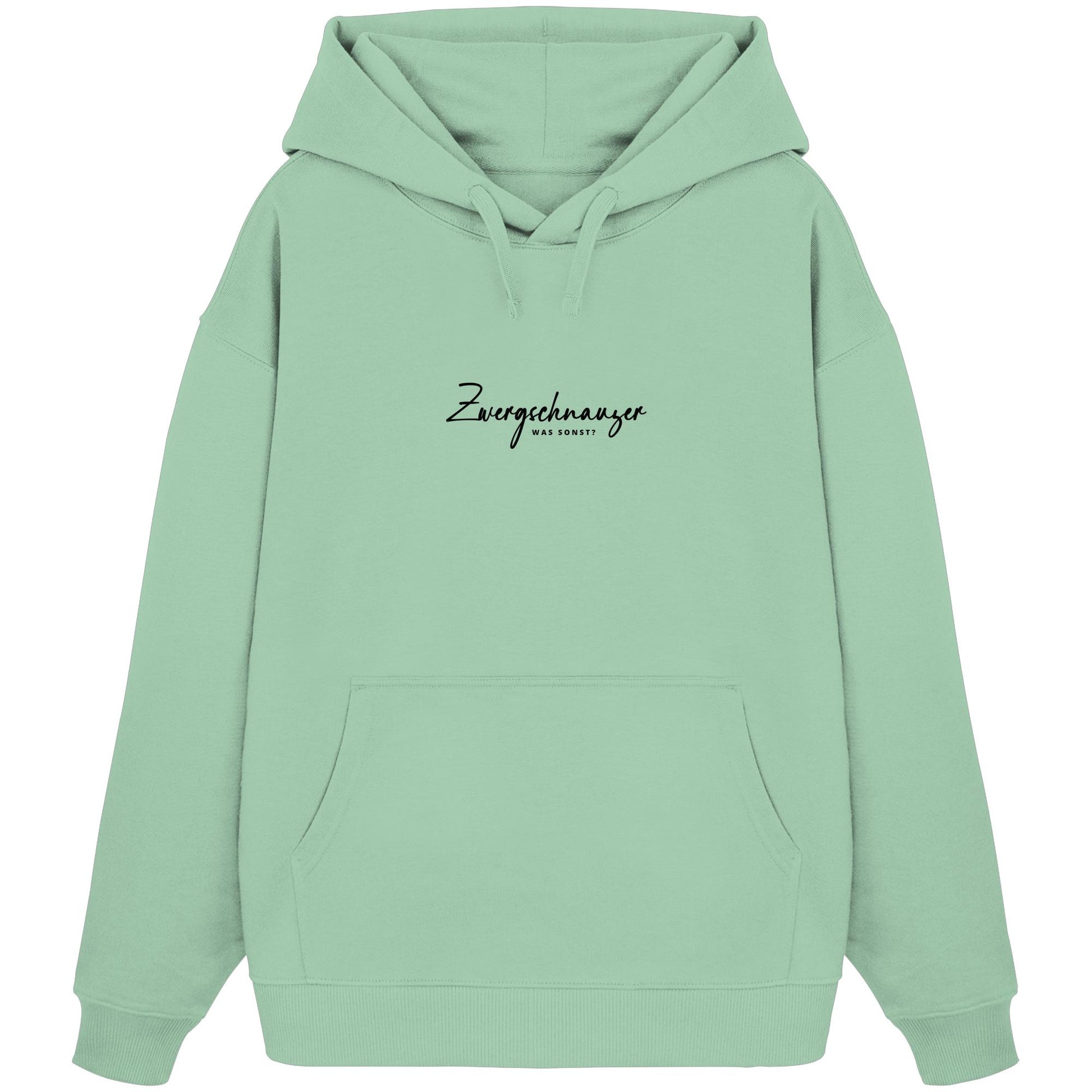 Was sonst? Zwergschnauzer - Organic Oversize Hoodie