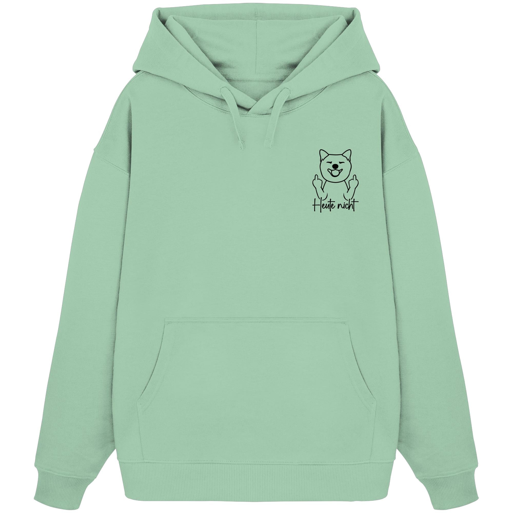 Heute nicht - Shiba Inu - Organic Oversize Hoodie