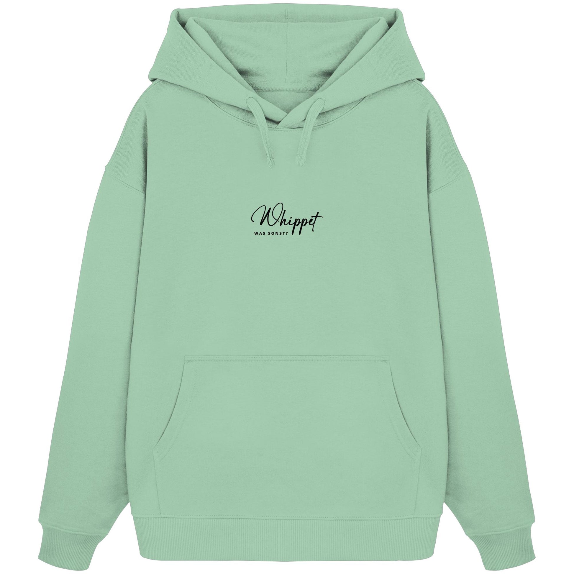 Was sonst? Whippet - Organic Oversize Hoodie