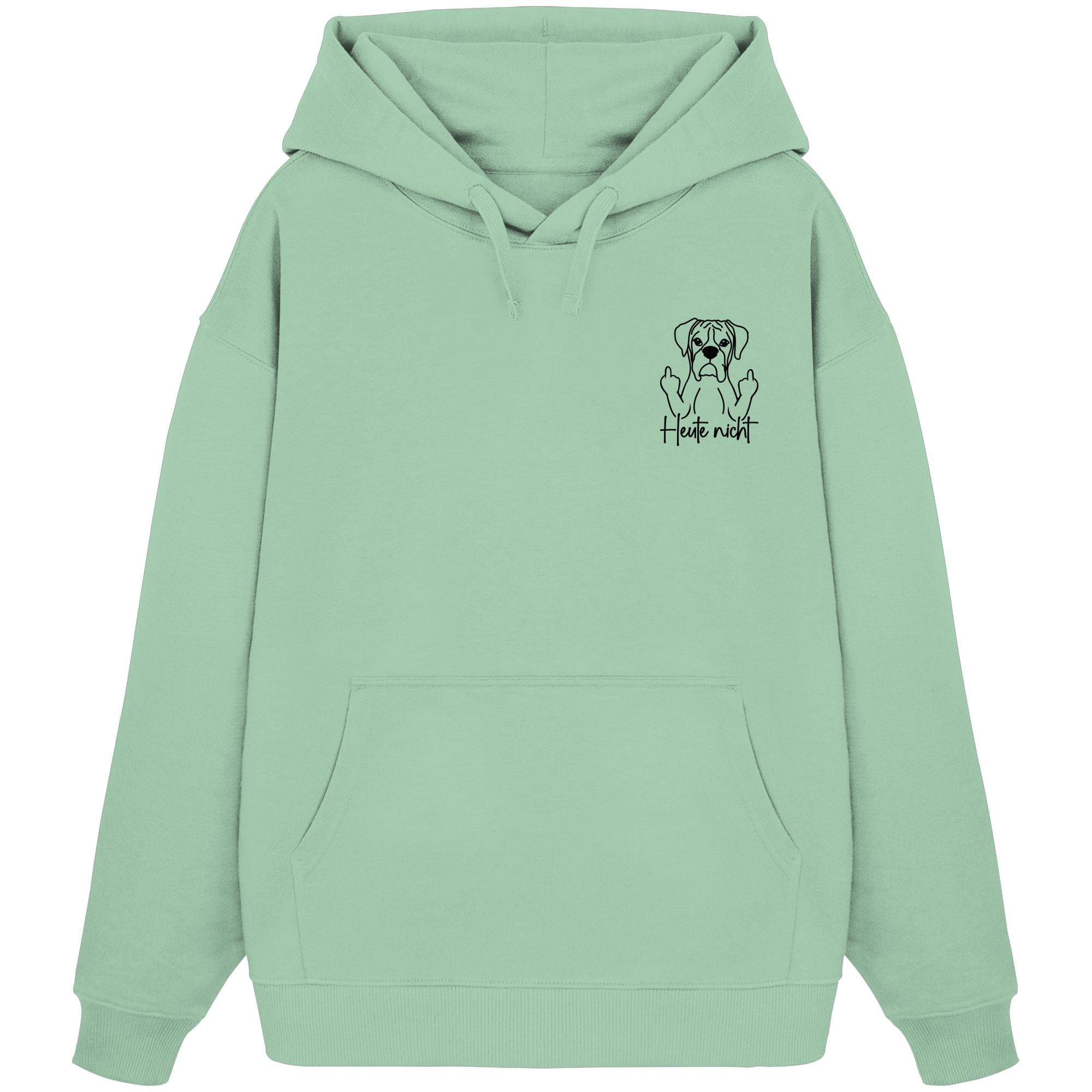 Heute nicht - Boxer - Organic Oversize Hoodie