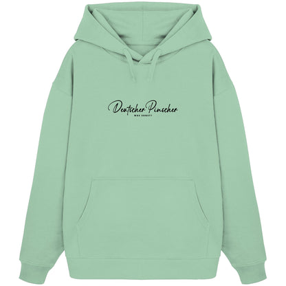 Was sonst? Deutscher Pinscher - Organic Oversize Hoodie