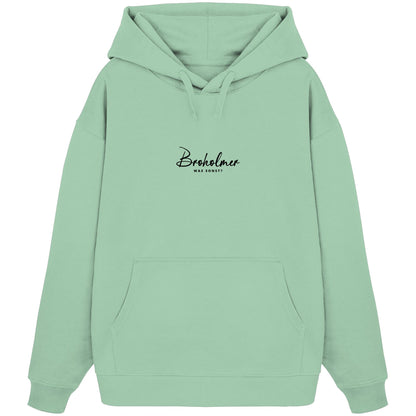 Was sonst? Broholmer - Organic Oversize Hoodie