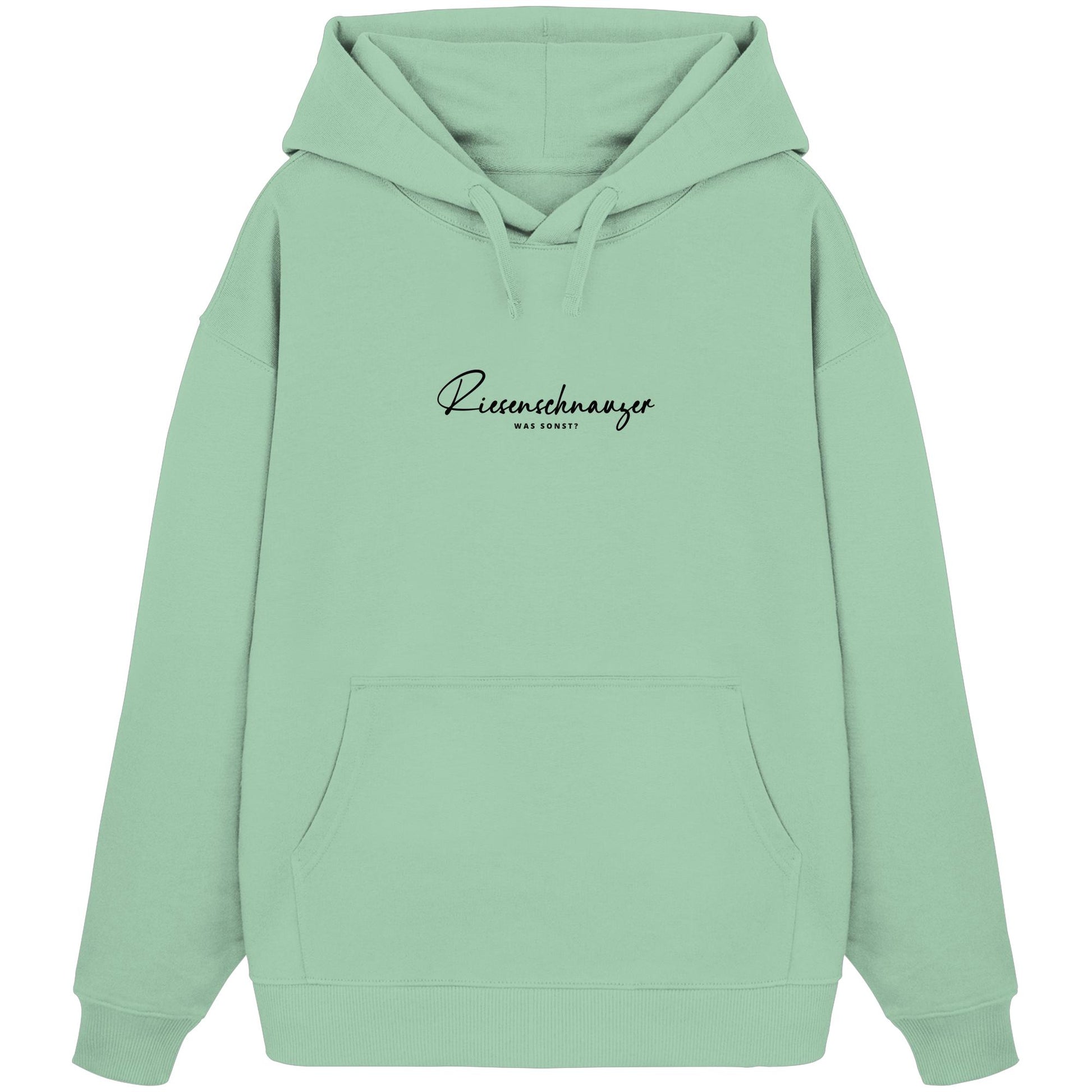 Was sonst? Riesenschnauzer - Organic Oversize Hoodie