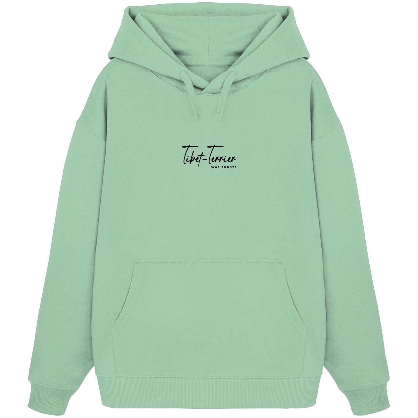 Was sonst? Tibet-Terrier - Organic Oversize Hoodie