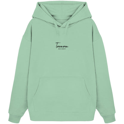 Was sonst? Tervueren - Organic Oversize Hoodie