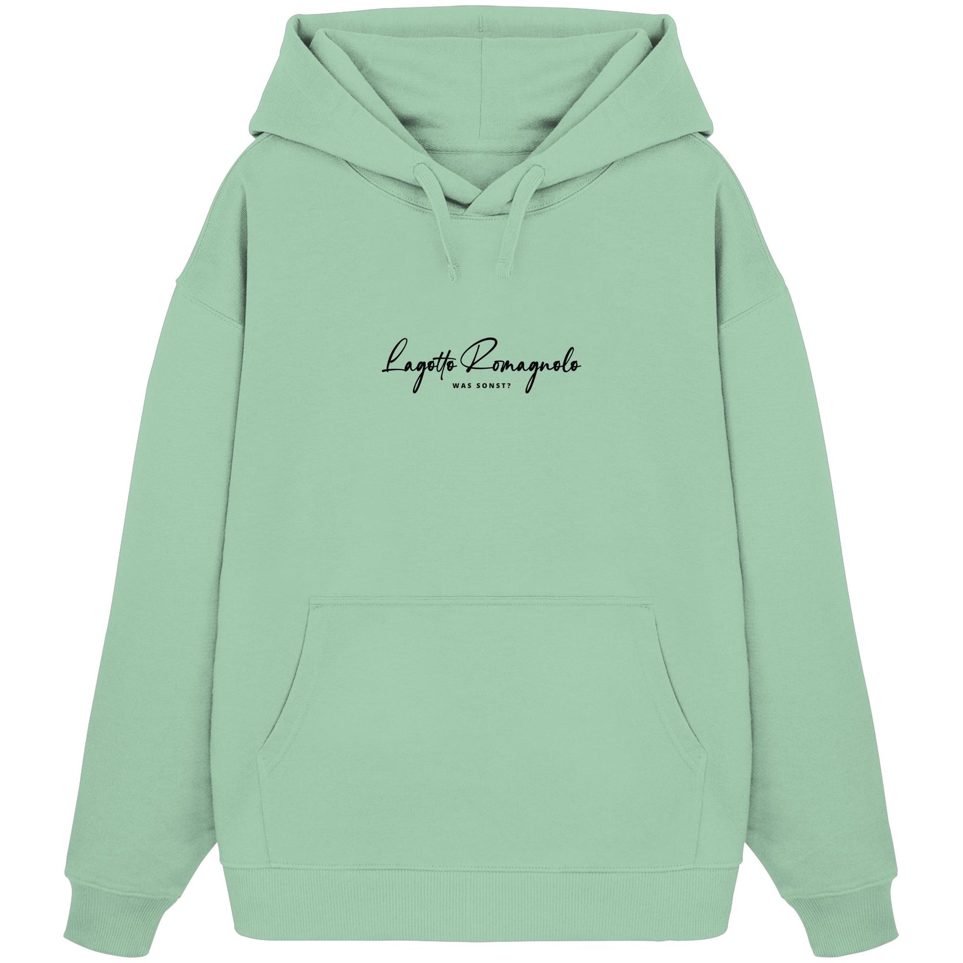 Was sonst? Lagotto Romagnolo - Organic Oversize Hoodie