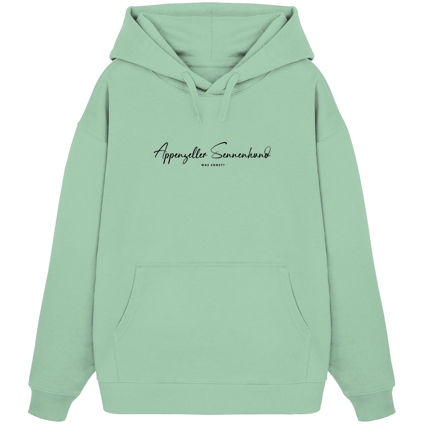 Was sonst? Appenzeller Sennenhund - Organic Oversize Hoodie