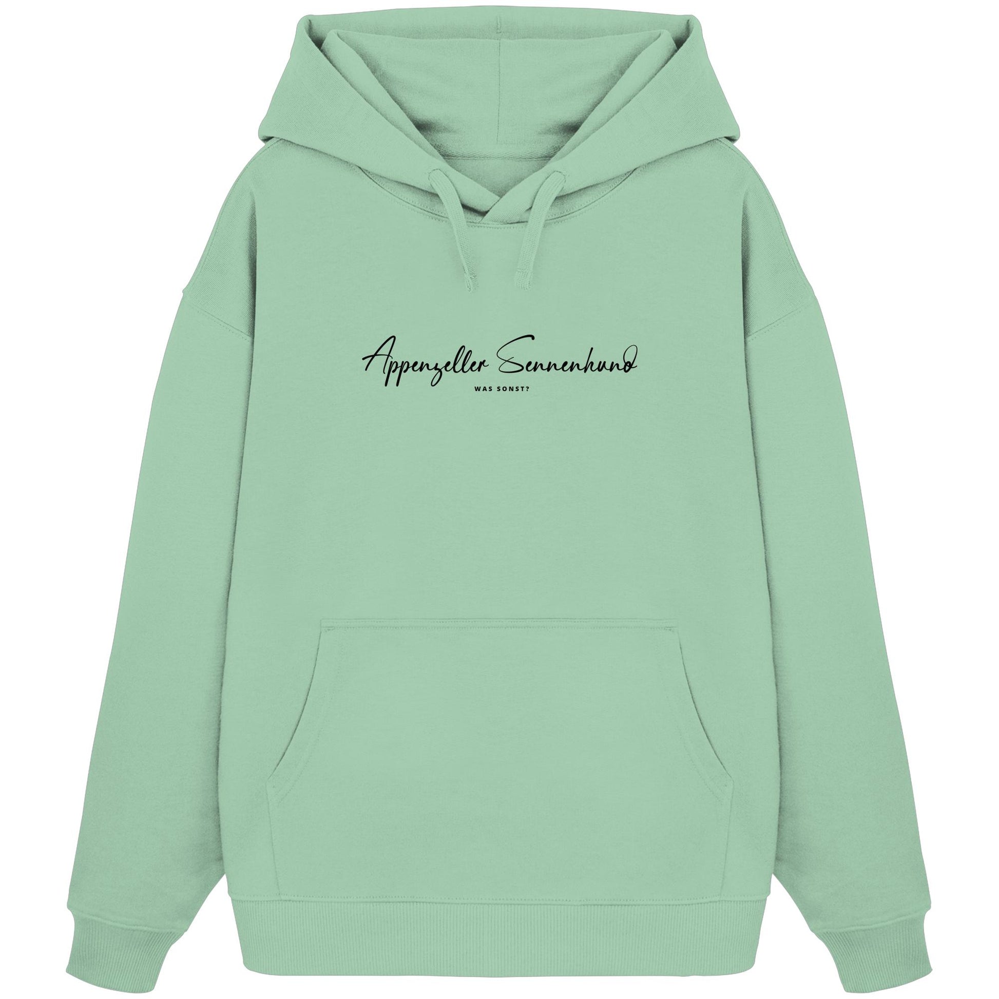 Was sonst? Appenzeller Sennenhund - Organic Oversize Hoodie
