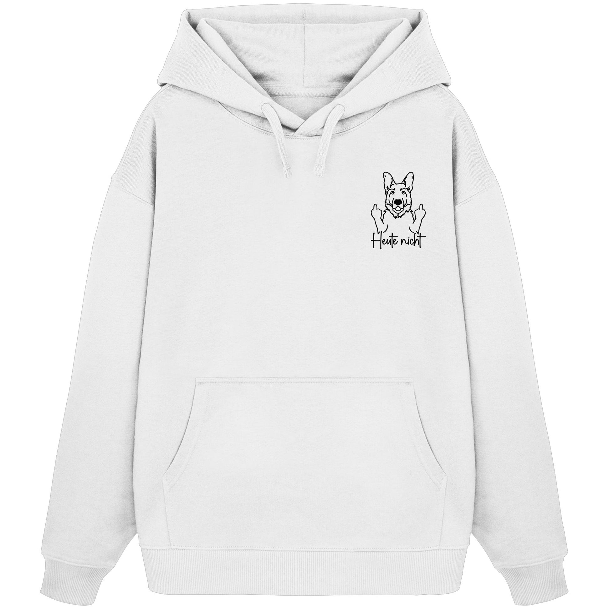 Heute nicht - Deutscher Schäferhund - Organic Oversize Hoodie