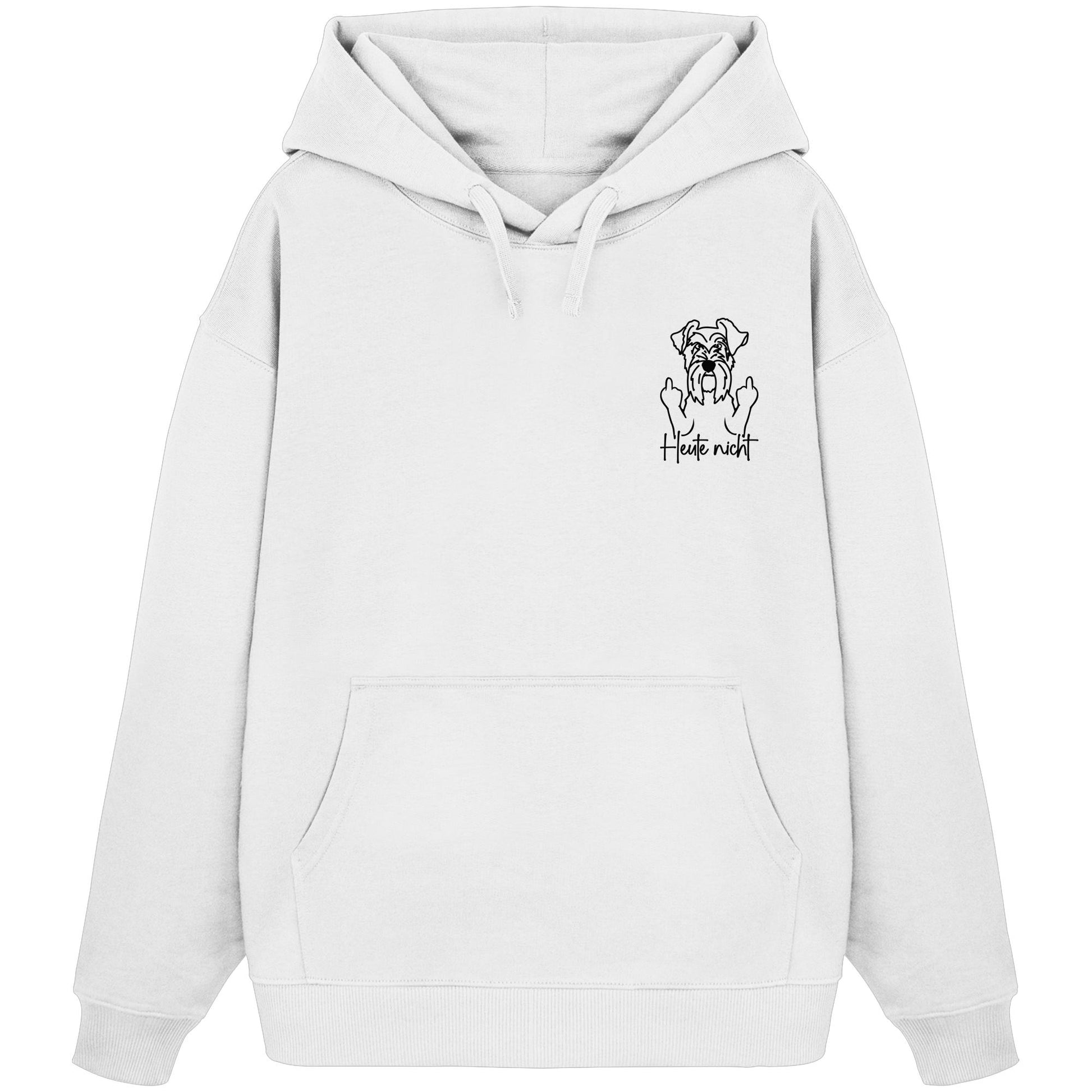 Heute nicht - Schnauzer - Organic Oversize Hoodie