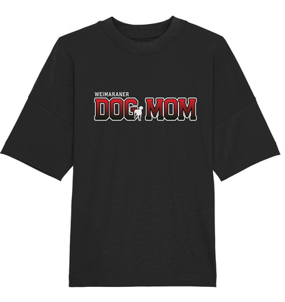 Weimaraner Mom - Varsity - Organic Oversize Shirt