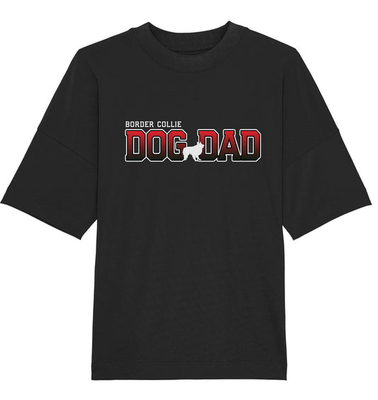 Border Collie Dad - Varsity - Organic Oversize Shirt