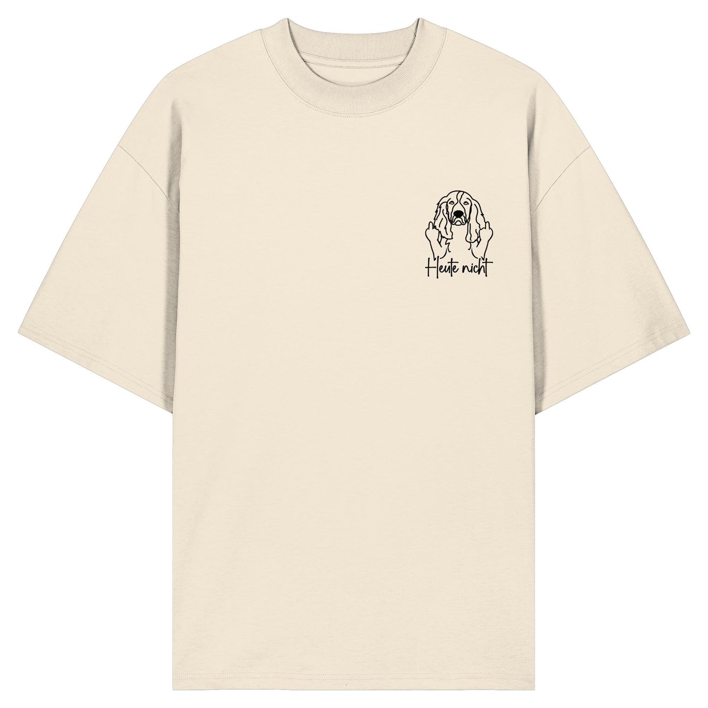 Heute nicht - English Springer Spaniel - Organic Oversize Shirt