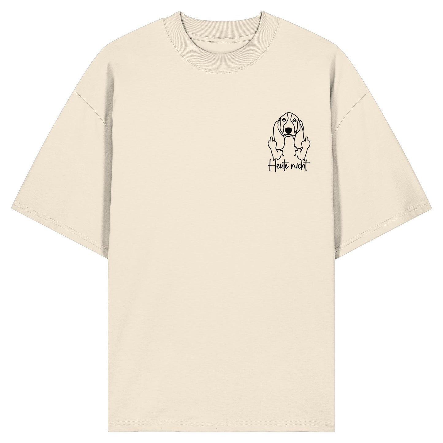 Heute nicht - Basset Hound - Organic Oversize Shirt