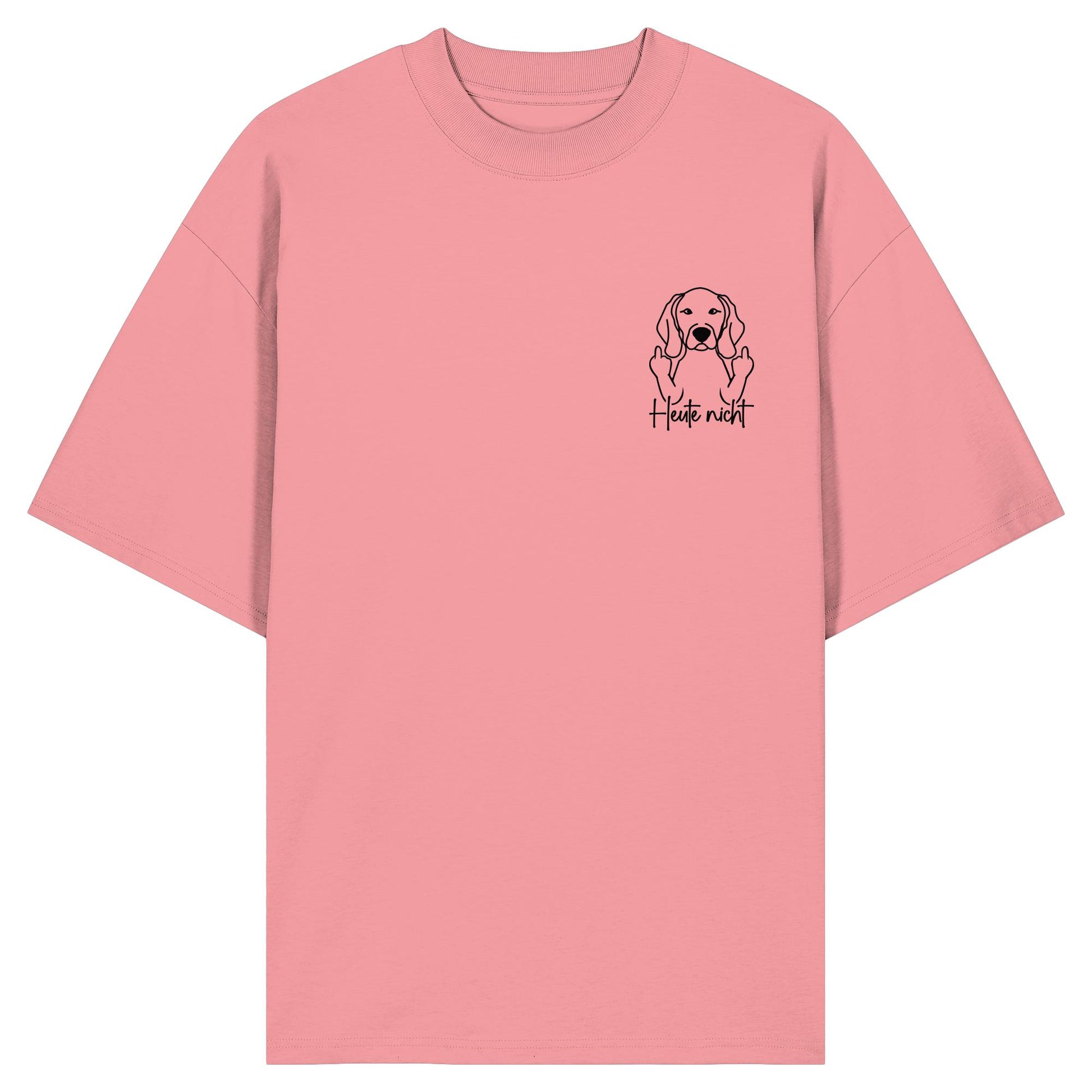 Heute nicht - Weimaraner - Organic Oversize Shirt