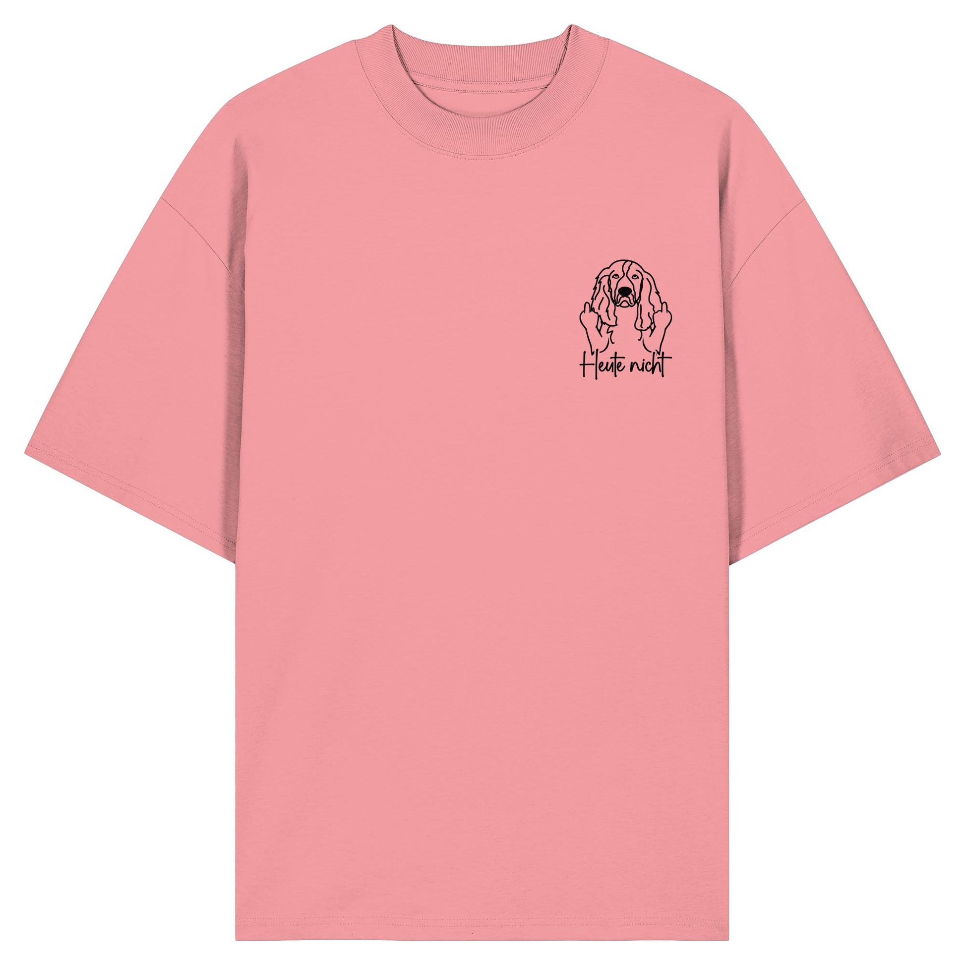 Heute nicht - English Springer Spaniel - Organic Oversize Shirt