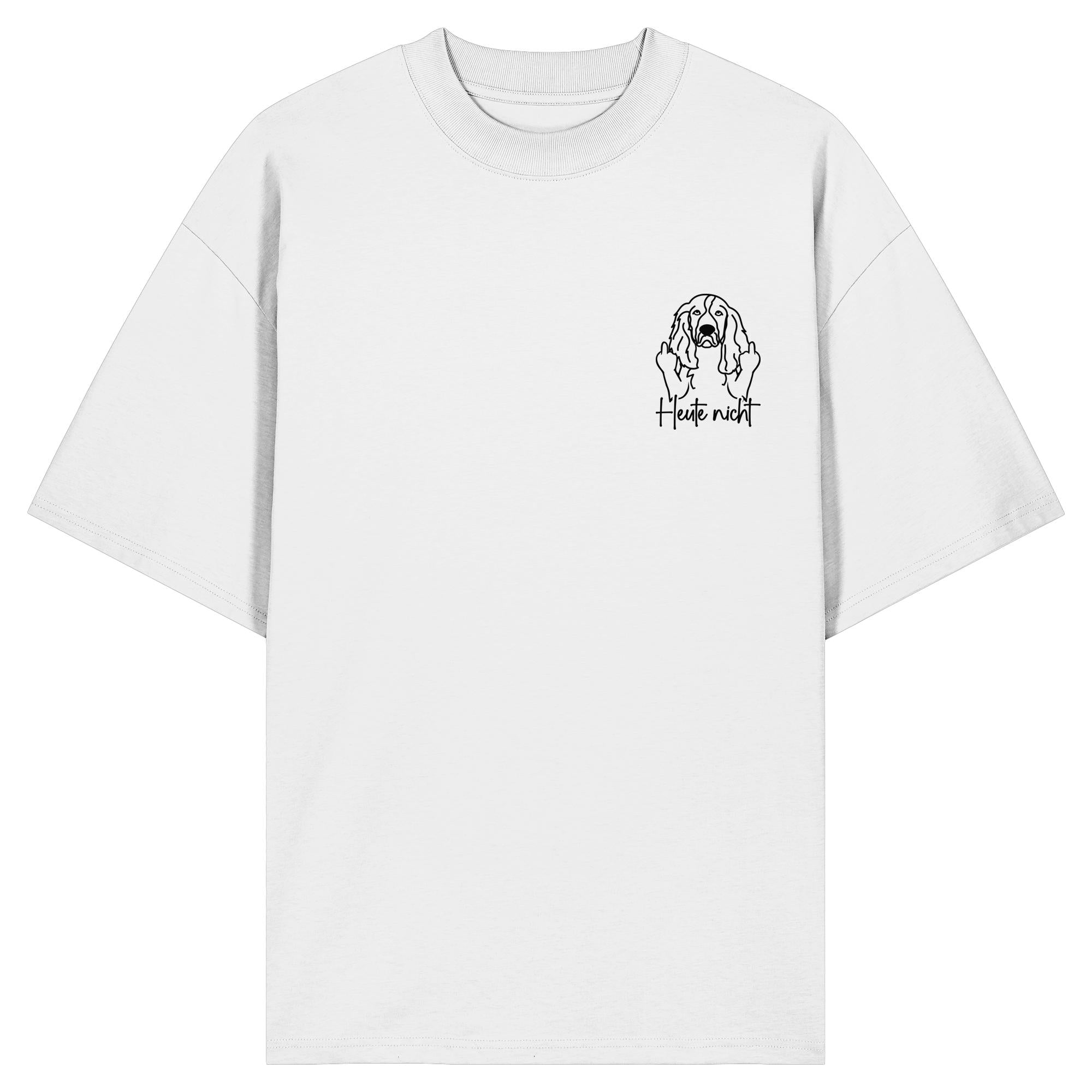 Heute nicht - English Springer Spaniel - Organic Oversize Shirt