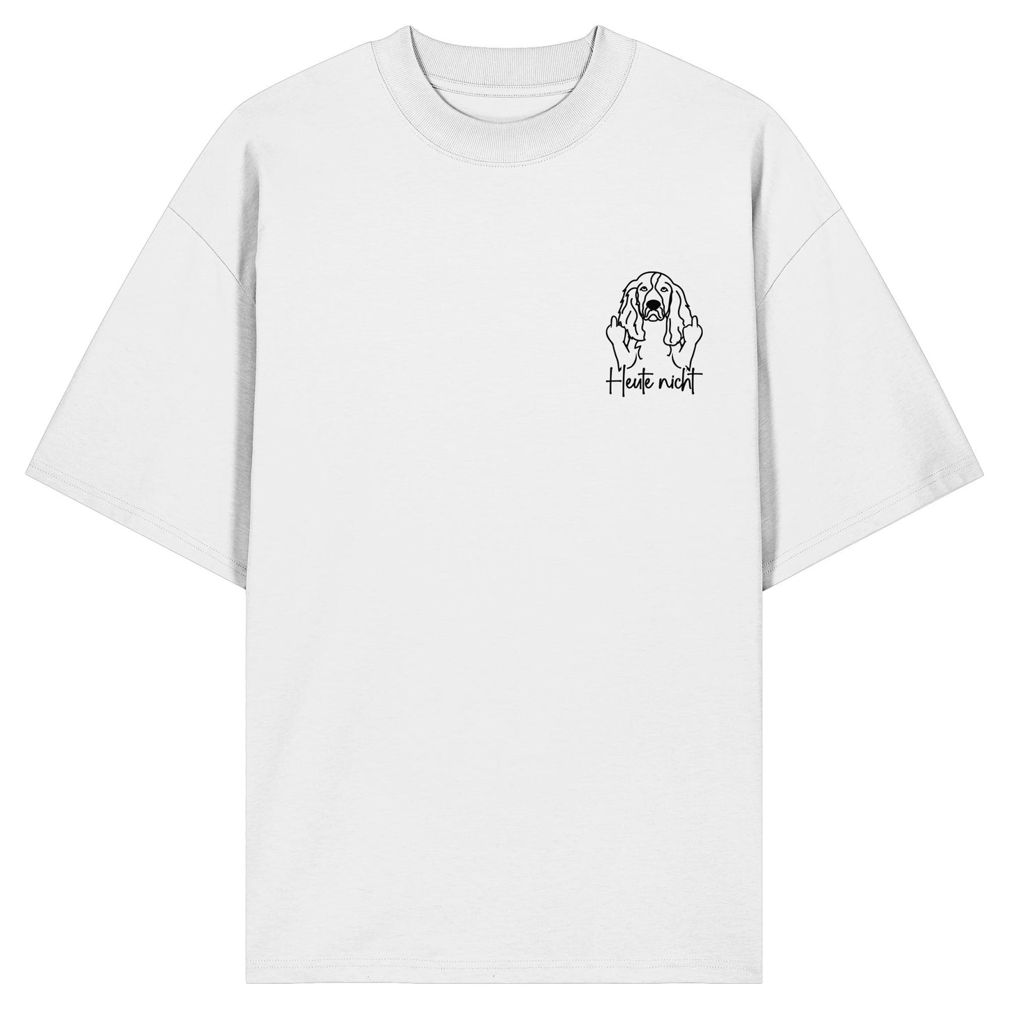 Heute nicht - English Springer Spaniel - Organic Oversize Shirt